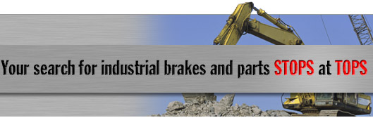 Your search for industrial brakes and parts stops at TOPS